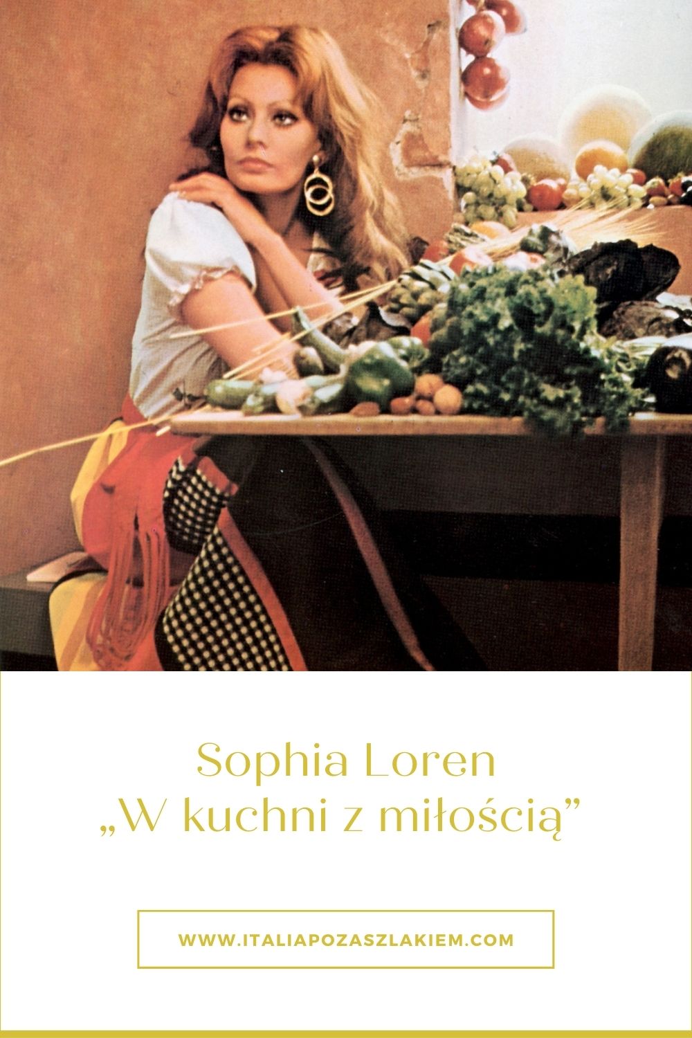 Sophia Loren „W kuchni z miłością” 