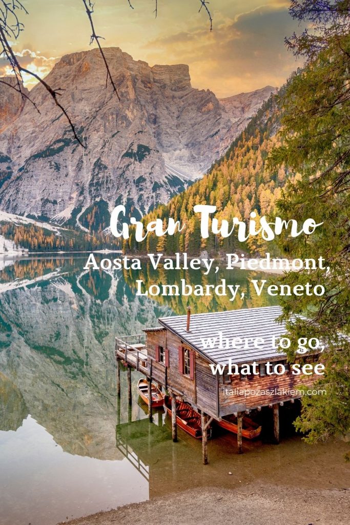 Aosta Valley, Piedmont, Lombardy, Veneto – where to go, what to see
