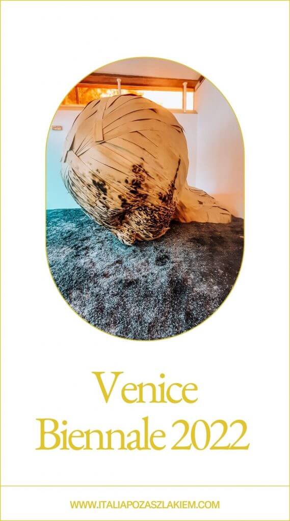 Venice Biennale 2022 