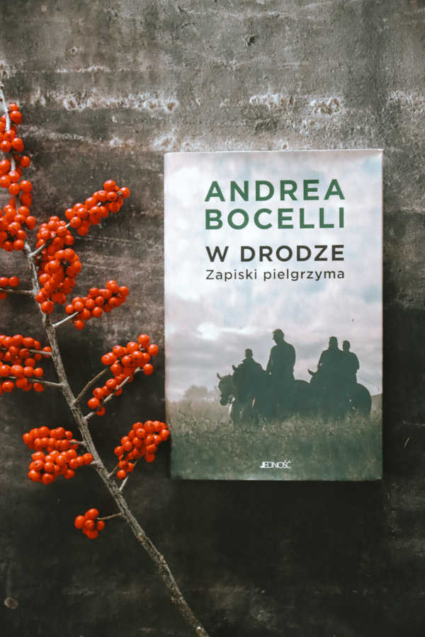 Andrea Bocelli „W drodze. Zapiski pielgrzyma”, Wydawnictwo Jedność